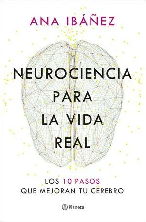 Neurociencia para la vida real