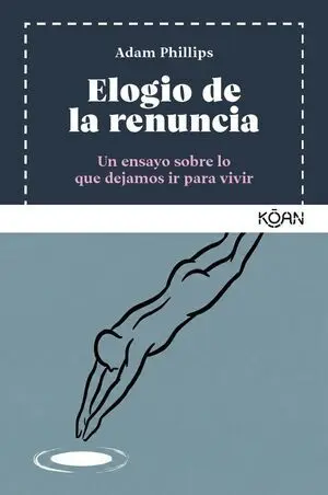 Elogio de la renuncia