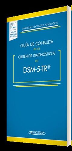 Guía de Consulta de los Criterios Diagnósticos del DSM-5- TR ®
