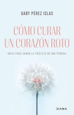 Cómo curar un corazón roto