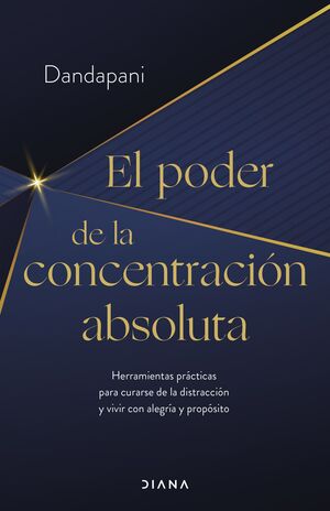 El poder de la concentración absoluta