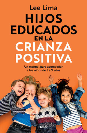 Hijos educados en la crianza positiva