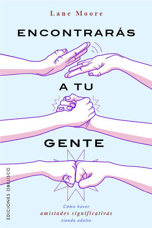Encontrarás a tu gente