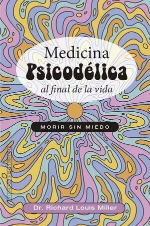 Medicina psicodélica al final de la vida