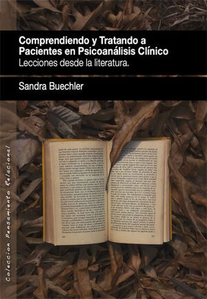 Comprendiendo y tratando a pacientes en psicoanálisis clínicos