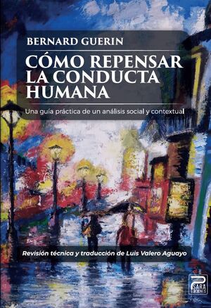 Cómo repensar la conducta humana
