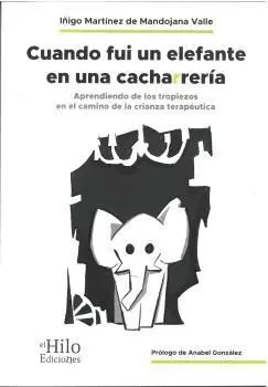 Cuando fui un elefante en una cacharrería