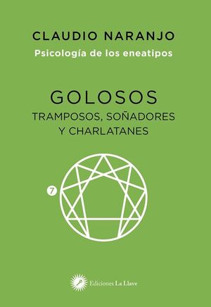 Golosos, tramposos, soñadores y charlatanes