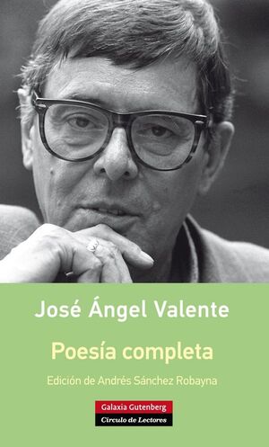 POESIA COMPLETA JOSE ANGEL VALENTE