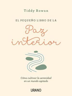 El pequeño libro de la paz interior