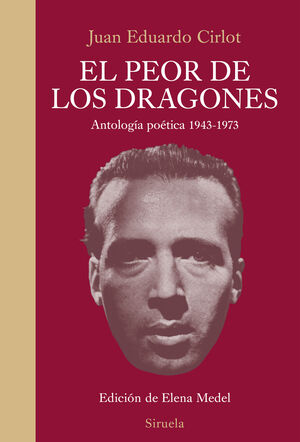 PEOR DE LOS DRAGONES ANTOLOGIA POETICA 1943