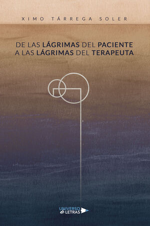 De las lágrimas del paciente a las lágrimas del terapeuta