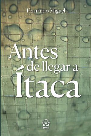 Antes de llegar a Ítaca