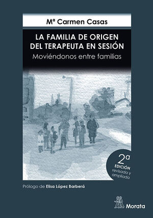 La Familia de Origen del Terapeuta en sesión