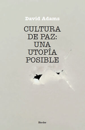 Cultura de Paz: Una utopía Posible