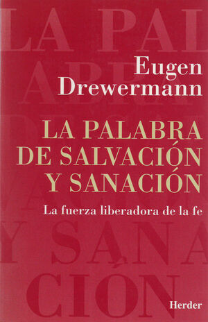 La palabra de salvación y sanación