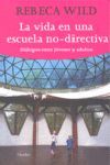 La vida en una escuela no directiva