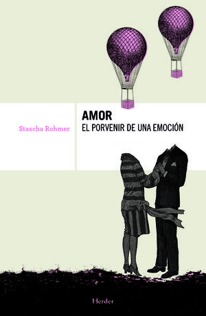 Amor, el porvenir de una emoción