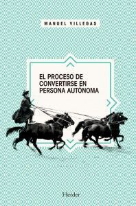 El proceso de convertirse en persona autónoma