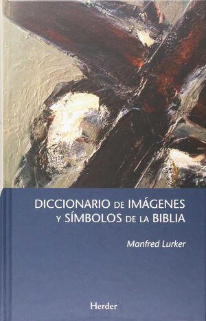 Diccionario de imágenes y símbolos de la Biblia