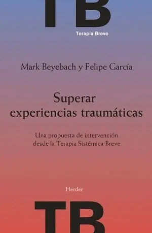 SUPERAR EXPERIENCIAS TRAUMÁTICAS
