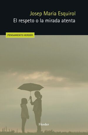 El respeto o la mirada atenta