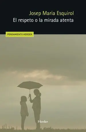 El respeto o la mirada atenta