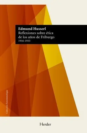 Reflexiones sobre ética de los años de Friburgo