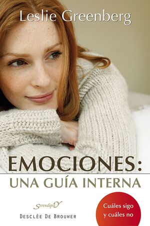 Emociones: una guía interna. Cuáles sigo y cuáles no