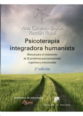 Psicoterapia integradora humanista. Manual para el tratamiento de 33 problemas