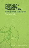 Psicología y psiquiatría transcultural, bases prácticas para la acción