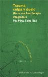 Trauma, culpa y duelo. Hacia una psicoterapia integradora