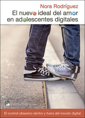 El nuevo ideal del amor en adolescentes digitales