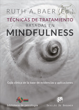 Técnicas de tratamiento basadas en Mindfulness.