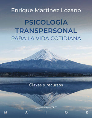 Psicologia transpersonal para la vida cotidiana