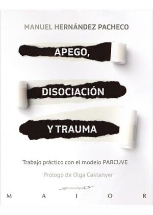 Apego, disociación y trauma