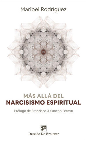 Más allá del narcisismo espiritual
