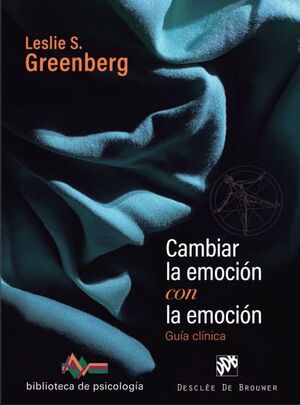 CAMBIAR LA EMOCIÓN CON LA EMOCIÓN