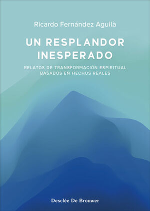 UN RESPLANDOR INESPERADO