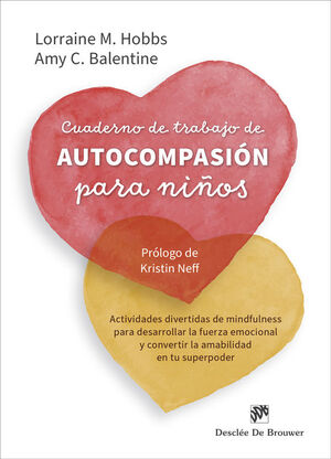 Cuaderno de trabajo de autocompasión para niños. Actividades divertidas de mindf