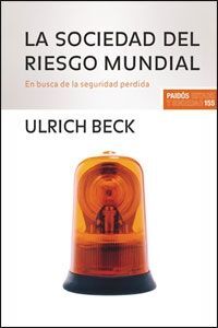 La sociedad del riesgo mundial