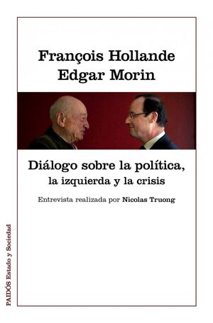 Diálogos sobre la política, la izquierda y la crisis