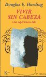 Vivir sin cabeza