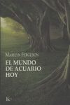 El mundo de Acuario hoy