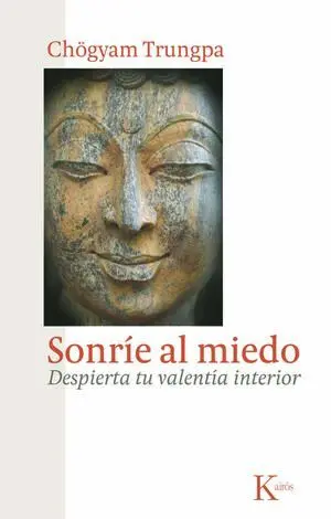 Sonríe al miedo