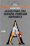 Guías para una terapia familiar sistémica
