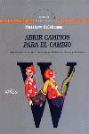Abrir caminos para el cambio