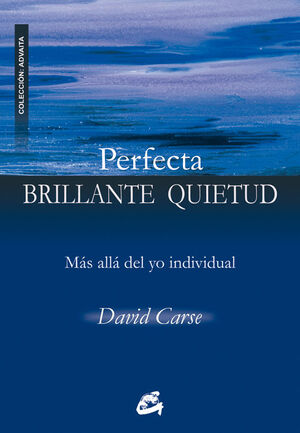 Perfecta Brillante Quietud