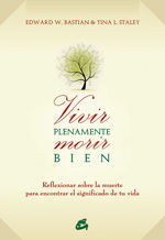 Vivir plenamente, morir bien