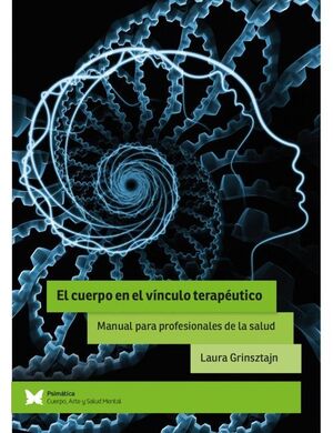 EL CUERPO EN EL VINCULO TERAPEUTICO